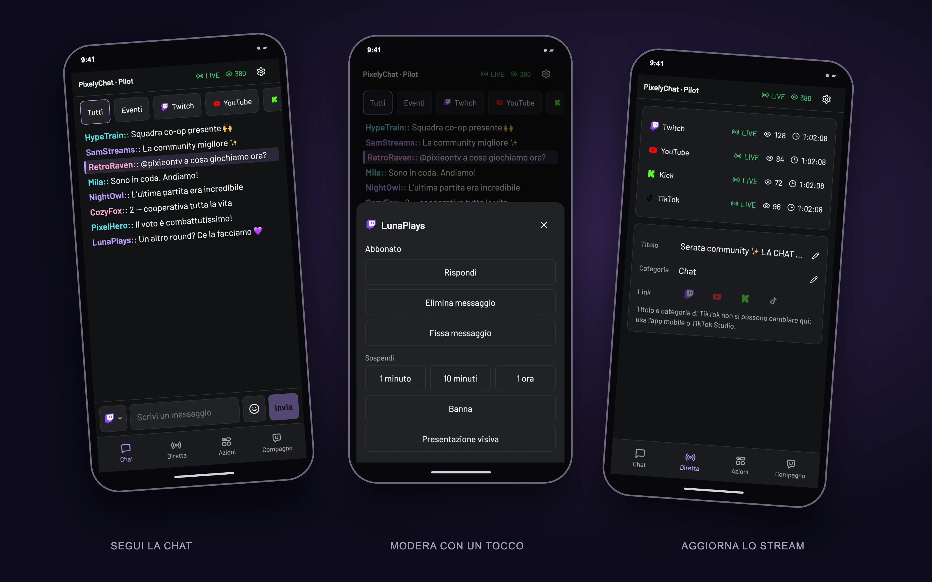 Schermate reali di Pilot con dati dimostrativi: chat, moderazione e informazioni dello stream. Le azioni disponibili dipendono dalla piattaforma collegata.